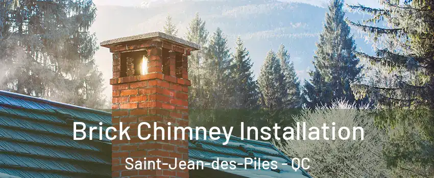  Brick Chimney Installation Saint-Jean-des-Piles - QC