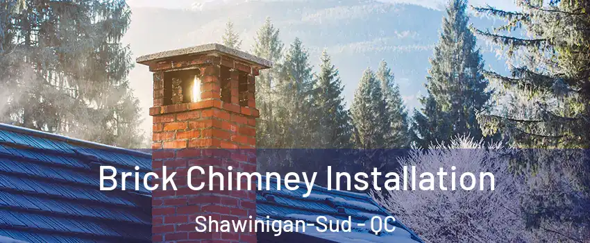  Brick Chimney Installation Shawinigan-Sud - QC
