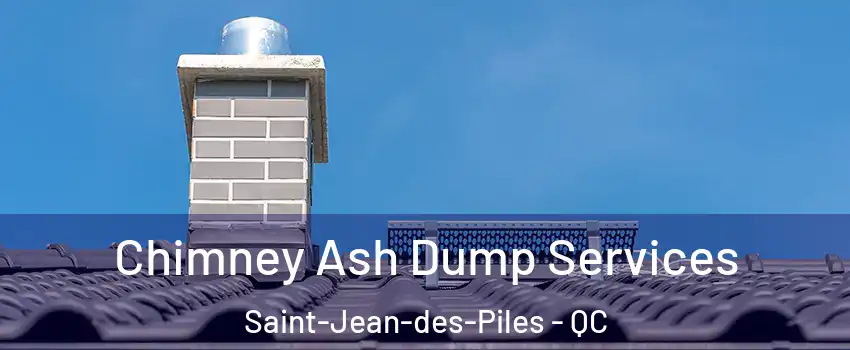  Chimney Ash Dump Services Saint-Jean-des-Piles - QC