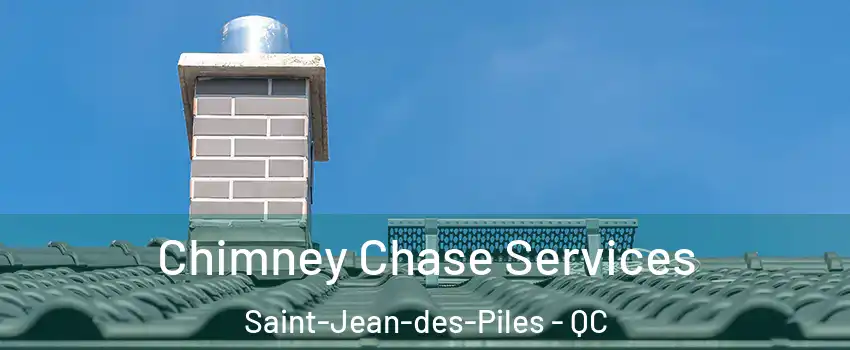  Chimney Chase Services Saint-Jean-des-Piles - QC
