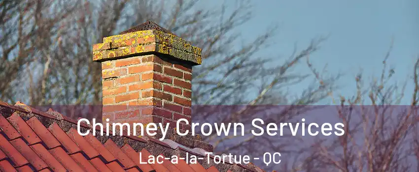  Chimney Crown Services Lac-a-la-Tortue - QC