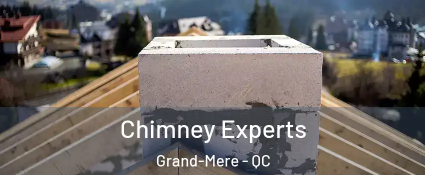  Chimney Experts Grand-Mere - QC
