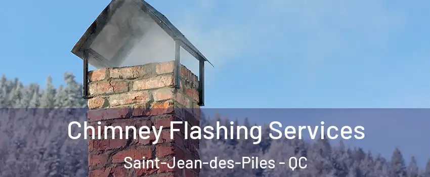  Chimney Flashing Services Saint-Jean-des-Piles - QC
