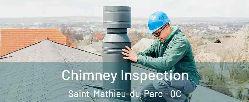  Chimney Inspection Saint-Mathieu-du-Parc - QC