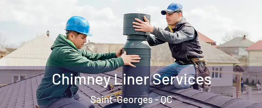  Chimney Liner Services Saint-Georges - QC