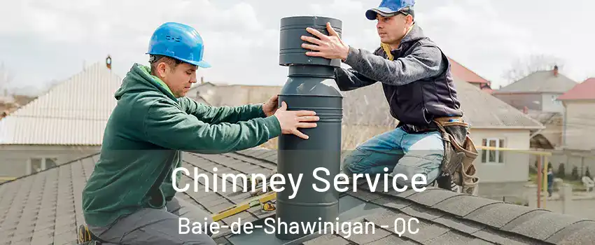  Chimney Service Baie-de-Shawinigan - QC