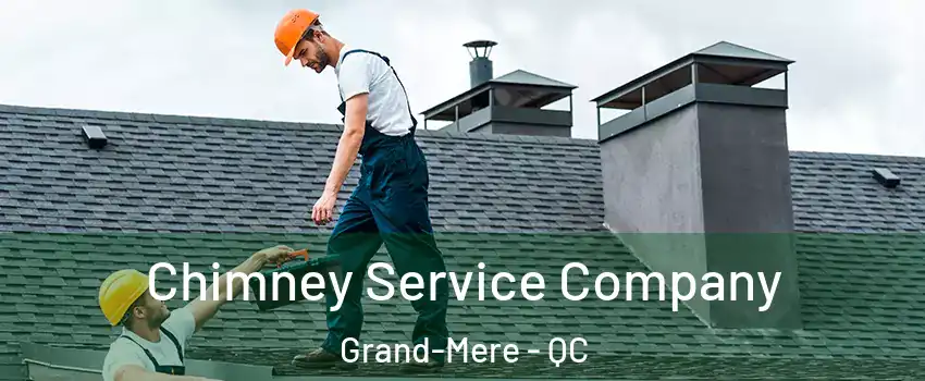  Chimney Service Company Grand-Mere - QC