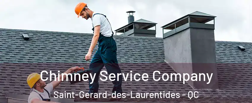  Chimney Service Company Saint-Gerard-des-Laurentides - QC
