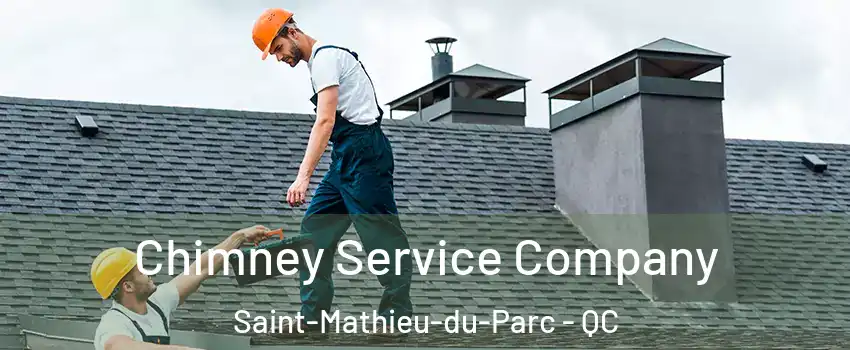  Chimney Service Company Saint-Mathieu-du-Parc - QC