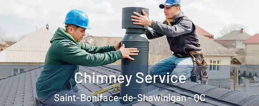  Chimney Service Saint-Boniface-de-Shawinigan - QC
