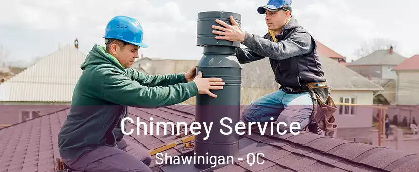  Chimney Service Shawinigan - QC