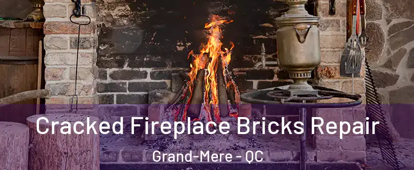  Cracked Fireplace Bricks Repair Grand-Mere - QC
