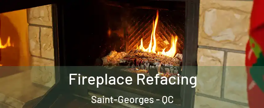  Fireplace Refacing Saint-Georges - QC