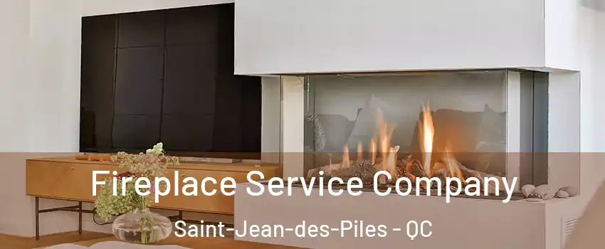  Fireplace Service Company Saint-Jean-des-Piles - QC
