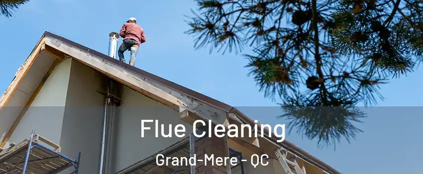  Flue Cleaning Grand-Mere - QC