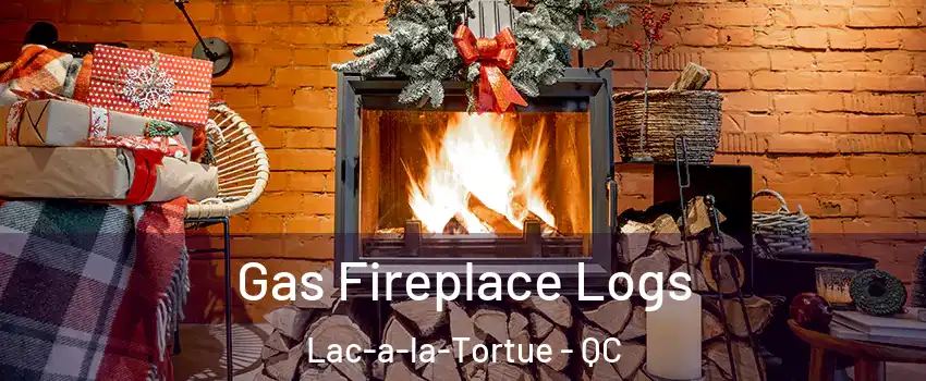  Gas Fireplace Logs Lac-a-la-Tortue - QC