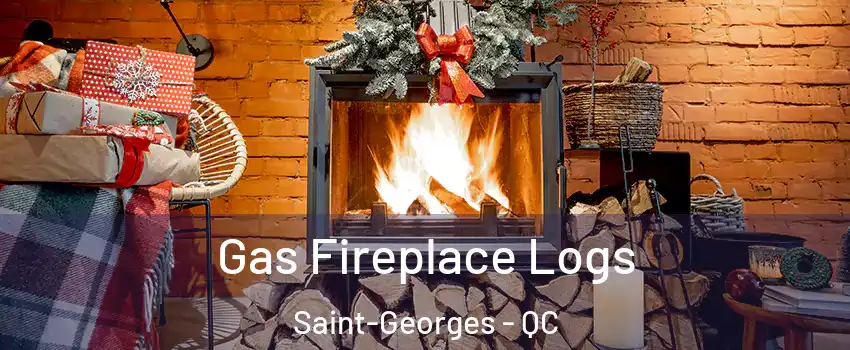  Gas Fireplace Logs Saint-Georges - QC