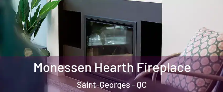  Monessen Hearth Fireplace Saint-Georges - QC