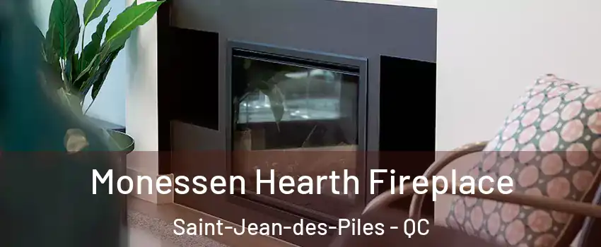  Monessen Hearth Fireplace Saint-Jean-des-Piles - QC