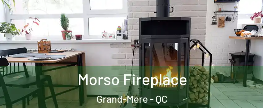  Morso Fireplace Grand-Mere - QC