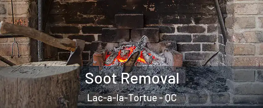  Soot Removal Lac-a-la-Tortue - QC