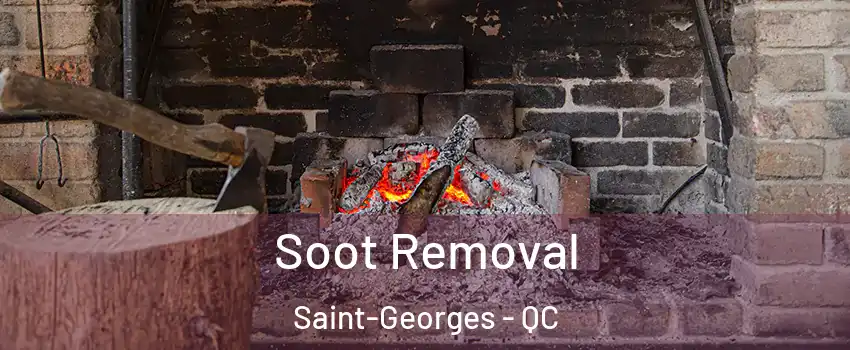  Soot Removal Saint-Georges - QC